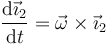 \frac{\mathrm{d}\vec{\imath}_2}{\mathrm{d}t}=\vec{\omega}\times \vec{\imath}_2