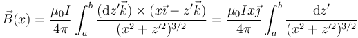 \vec{B}(x)=\frac{\mu_0I}{4\pi}\int_a^b\frac{(\mathrm{d}z'\vec{k})\times(x\vec{\imath}-z'\vec{k})}{(x^2+z'^2)^{3/2}}= \frac{\mu_0Ix\vec{\jmath}}{4\pi}\int_a^b\frac{\mathrm{d}z'}{(x^2+z'^2)^{3/2}}