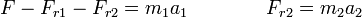 F-F_{r1}-F_{r2} = m_1a_1\qquad\qquad F_{r2}=m_2a_2\qquad \qquad