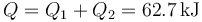 Q=Q_1+Q_2=62.7\,\mathrm{kJ}