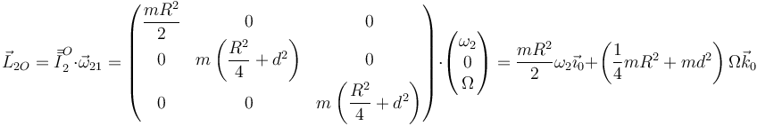 \vec{L}_{2O}=\bar{\bar{I}}^O_2\cdot\vec{\omega}_{21}=\begin{pmatrix} \dfrac{mR^2}{2} & 0 & 0 \\ 0 & m\left(\dfrac{R^2}{4}+d^2\right) & 0 \\ 0 & 0 & m\left(\dfrac{R^2}{4}+d^2\right)\end{pmatrix}\cdot\begin{pmatrix}\omega_2\\ 0\\ \Omega\end{pmatrix}=\frac{mR^2}{2}\omega_2\vec{\imath}_0+\left(\frac{1}{4}mR^2+md^2\right)\Omega\vec{k}_0