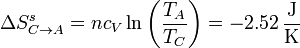 \Delta S^s_{C\to A} = n c_V\ln\left(\frac{T_A}{T_C}\right)= -2.52\,\frac{\mathrm{J}}{\mathrm{K}}