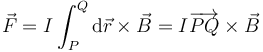 \vec{F}=I\int_P^Q \mathrm{d}\vec{r}\times\vec{B}=I\overrightarrow{PQ}\times\vec{B}