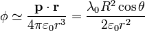 \phi \simeq \frac{\mathbf{p}\cdot\mathbf{r}}{4\pi\varepsilon_0 r^3}=\frac{\lambda_0R^2 \cos\theta}{2\varepsilon_0 r^2}