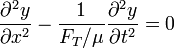 \frac{\partial^2y}{\partial x^2}-\frac{1}{F_T/\mu}\frac{\partial^2y}{\partial t^2} = 0