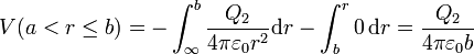 V(a<r\leq b) = -\int_\infty^b \frac{Q_2}{4\pi\varepsilon_0 r^2}\mathrm{d}r-\int_b^r 0\,\mathrm{d}r = \frac{Q_2}{4\pi\varepsilon_0 b}