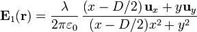 \mathbf{E}_1(\mathbf{r}) = \frac{\lambda}{2\pi\varepsilon_0}\,\frac{\left(x-D/2\right)\mathbf{u}_{x}+y\mathbf{u}_{y}}{(x-D/2)x^2+y^2}