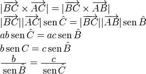 
\begin{array}{lll}
    &|\overrightarrow{BC}\times\overrightarrow{AC}| = |\overrightarrow{BC}\times\overrightarrow{AB}|& \\
    &|\overrightarrow{BC}||\overrightarrow{AC}|\,\mathrm{sen}\,{\hat{C}} = |\overrightarrow{BC}||\overrightarrow{AB}|\,\mathrm{sen}\,{\hat{B}}&\\
    &a b \,\mathrm{sen}\,{\hat{C}} = a c \,\mathrm{sen}\,{\hat{B}}&\\
    & b \,\mathrm{sen}\,{C} =  c \,\mathrm{sen}\,{\hat{B}}&\\
    &\frac{\displaystyle b}{\displaystyle\,\mathrm{sen}\,{\hat{B}}}=\frac{\displaystyle c}{\displaystyle\,\mathrm{sen}\,{\hat{C}}}
\end{array}
