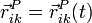 \vec{r}^P_{ik} = \vec{r}^P_{ik}(t)