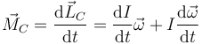 \vec{M}_C=\frac{\mathrm{d}\vec{L}_C}{\mathrm{d}t} = \frac{\mathrm{d}I}{\mathrm{d}t}\vec{\omega}+I\frac{\mathrm{d}\vec{\omega}}{\mathrm{d}t}