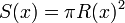 S(x) = \pi R(x)^2\,