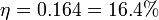 \eta = 0.164 = 16.4\%