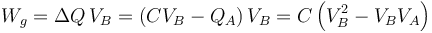 W_g=\Delta Q\,V_B = \left(CV_B-Q_A\right)V_B = C\left(V_B^2-V_BV_A\right)