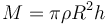 M = \pi\rho {R}^2 h\,