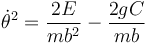 \dot{\theta}^2 = \frac{2E}{mb^2}-\frac{2gC}{mb}