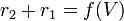 r_2 + r_1 = f(V)\,