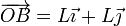 \overrightarrow{OB}=L\vec{\imath}+L\vec{\jmath}
