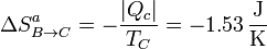 \Delta S^a_{B\to C} = -\frac{|Q_c|}{T_C}= -1.53\,\frac{\mathrm{J}}{\mathrm{K}}