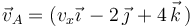 \vec{v}_{A}=(v_x\vec{\imath}\,-2\,\vec{\jmath}\,+4\,\vec{k}\,)\,