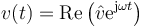 v(t) = \mathrm{Re}\left(\hat{v}\mathrm{e}^{\mathrm{j}\omega t}\right)