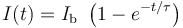 I(t)=I_\mathrm{b}\ \left(1-e^{-t/\tau}\right)
