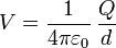 V=\frac{1}{4\pi\varepsilon_0}\,\frac{Q}{d}