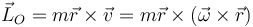 \vec{L}_O=m\vec{r}\times\vec{v}=m\vec{r}\times\left(\vec{\omega}\times\vec{r}\right)