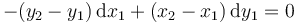 -(y_2-y_1 )\,\mathrm{d}x_1+(x_2-x_1 )\,\mathrm{d}y_1=0