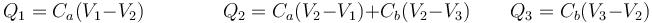 Q_1 = C_a(V_1-V_2)\qquad\qquad Q_2 = C_a(V_2-V_1)+C_b(V_2-V_3)\qquad Q_3 = C_b(V_3-V_2)