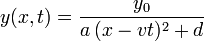 
y(x,t) = \dfrac{y_0}{a\,(x-vt)^2 + d}
