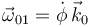 \vec{\omega}_{01} = \dot{\phi}\,\vec{k}_0