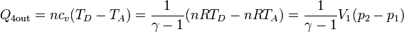 Q_{4\mathrm{out}} = nc_v(T_D-T_A) = \frac{1}{\gamma-1}(nRT_D-nRT_A) = \frac{1}{\gamma-1}V_1(p_2-p_1)