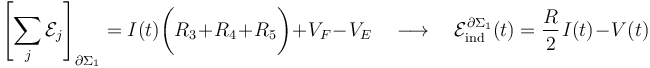 \left[\sum_j \mathcal{E}_j\right]_{\partial\Sigma_1}= I(t)\bigg( R_3+R_4+R_5\bigg) + V_F-V_E  \quad\longrightarrow\quad \mathcal{E}_\mathrm{ind}^{\partial\Sigma_1}(t)= \frac{R}{2}\!\ I(t)-V(t)
