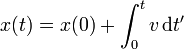 x(t) = x(0) + \int_0^t v\,\mathrm{d}t'