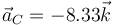 \vec{a}_C=-8.33\vec{k}