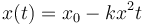 x(t) =x_0 -kx^2t\,