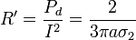 R' = \frac{P_d}{I^2}= \frac{2}{3\pi a\sigma_2}