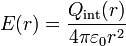 E(r) = \frac{Q_\mathrm{int}(r)}{4\pi\varepsilon_0 r^2}