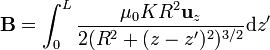 \mathbf{B}=\int_0^L \frac{\mu_0K R^2\mathbf{u}_z}{2(R^2+(z-z')^2)^{3/2}} \mathrm{d}z'