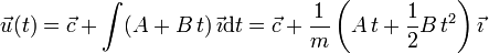 
  \vec{u}(t) = \vec{c} + \int (A+B\,t)\,\vec{\imath}\mathrm{d} t = \vec{c} + \frac{1}{m}\left(A\,t + \frac{1}{2}B\,t^2\right)\vec{\imath}
