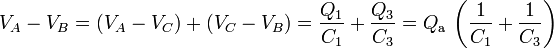 V_A-V_B=(V_A-V_C)+(V_C-V_B)=\frac{Q_\mathrm{1}}{C_1}+\frac{Q_\mathrm{3}}{C_3}=Q_\mathrm{a}\!\ \left(\frac{1}{C_1}+\frac{1}{C_3}\right)