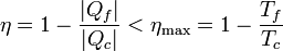 \eta = 1 -\frac{|Q_f|}{|Q_c|} < \eta_\mathrm{max} = 1 - \frac{T_f}{T_c}