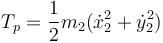 T_p=\frac{1}{2}m_2(\dot{x}_2^2+\dot{y}_2^2)