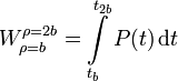 
W_{\rho=b}^{\rho=2b} = \int\limits_{t_b}^{t_{2b}}P(t)\,\mathrm{d}t
