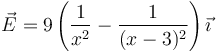 \vec{E}=9\left(\frac{1}{x^2}-\frac{1}{(x-3)^2}\right)\vec{\imath}