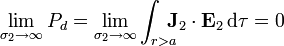 \lim_{\sigma_2\to \infty}P_d = \lim_{\sigma_2\to \infty}\int_{r>a}\!\!\!\! \mathbf{J}_2\cdot \mathbf{E}_2\,\mathrm{d}\tau = 0