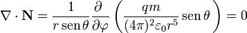 \nabla\cdot\mathbf{N}= \frac{1}{r\,\mathrm{sen}\,\theta}\frac{\partial\ }{\partial\varphi}\left(\frac{qm}{(4\pi)^2\varepsilon_0 r^5}\,\mathrm{sen}\,\theta\,\right)=0