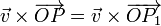 \vec{v}\times\overrightarrow{OP}=\vec{v}\times\overrightarrow{OP_1}