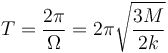 T = \frac{2\pi}{\Omega}=2\pi\sqrt{\frac{3M}{2k}}