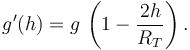 
g'(h) = g\,\left(1 - \dfrac{2h}{R_T}\right).
